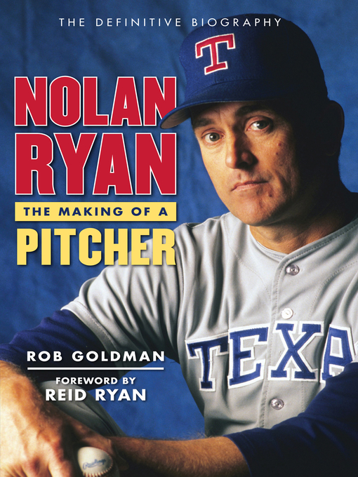 Title details for Nolan Ryan by Rob Goldman - Wait list